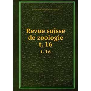  Revue suisse de zoologie. t. 16 MusÃ©um dhistoire 