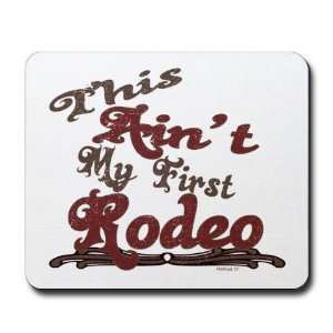  First Rodeo Funny Mousepad by CafePress: Office Products