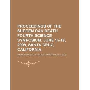  Proceedings of the Sudden Oak Death Fourth Science 