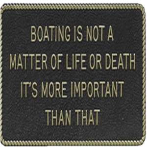   FP47 BOATING IS NOT A MATTER OF FUN PLAQUE: Sports & Outdoors