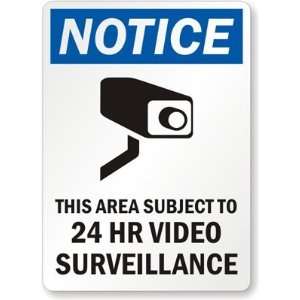  Notice This Area Subject To 24 Hr Video Surveillance 
