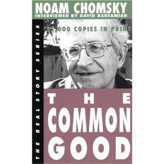 The Common Good (The Real Story Series) by Noam Chomsky (Jul 1, 2002)