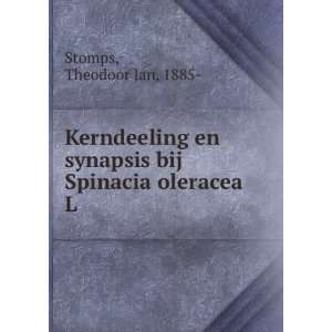   en synapsis bij Spinacia oleracea L: Theodoor Jan, 1885  Stomps: Books
