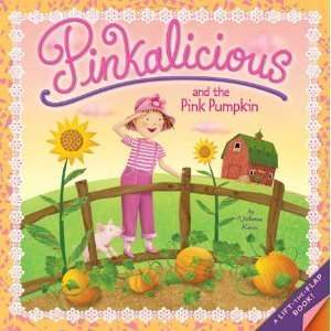   : Pinkalicious and the Pink Pumpkin [Paperback]: VICTORIA KANN: Books