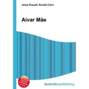  Aivar MÃ¤e: Ronald Cohn Jesse Russell: Books