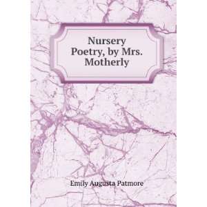    Nursery Tales, by Mrs. Motherly: Emily Augusta Patmore: Books