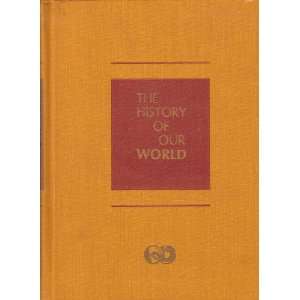  The History of Our World: Everything Else