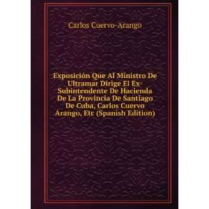   Santiago De Cuba, Carlos Cuervo Arango, Etc (Spanish Edition) Carlos