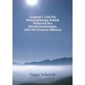  Leopold I. Und Die Ã sterreichische Politik WÃ¤hrend 