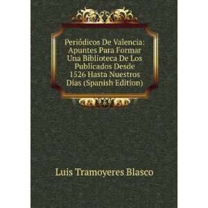   Nuestros DÃ­as (Spanish Edition) Luis Tramoyeres Blasco Books