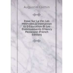   Henry Pestalozzi (French Edition): Augustin Cochin: Books