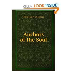 Anchors of the Soul: Philip Henry Wicksteed:  Books