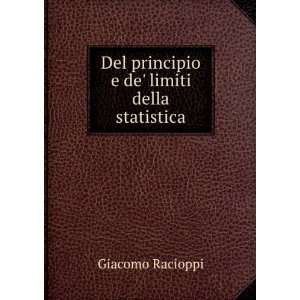   Del principio e de limiti della statistica Giacomo Racioppi Books