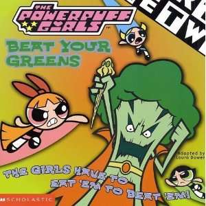   Girls 8x8 #06 Beat Your Greens [Paperback] Laura Dower Books