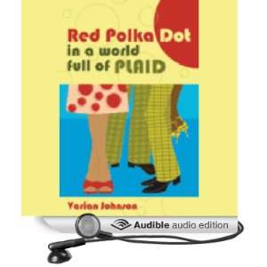  Red Polka Dot in a Plaid World (Audible Audio Edition 
