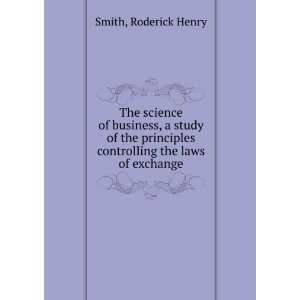   controlling the laws of exchange Roderick Henry Smith Books