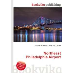  Northeast Philadelphia Airport Ronald Cohn Jesse Russell Books