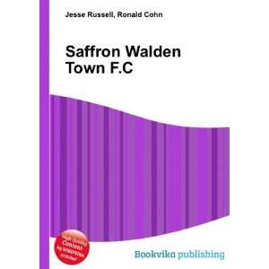  Saffron Walden Town F.C. Ronald Cohn Jesse Russell Books