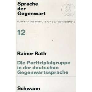  in der deutschen Gegenwartssprache Rainer Rath Books