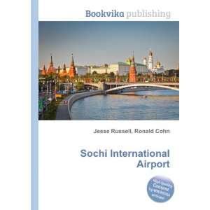  Sochi International Airport Ronald Cohn Jesse Russell 