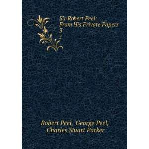   Sir, 1788 1850,Peel, George, Hon., 1868 ,Parker, Charles Stuart, 1829