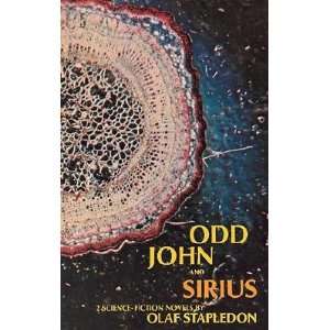    Odd John and Sirius   [ODD JOHN & SIRIUS] [Paperback]: Books