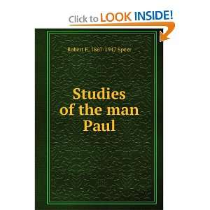  Studies of the man Paul, Robert E. Speer Books