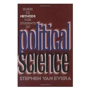   to Methods for Students of Political Science: Stephen Van Evera: Books