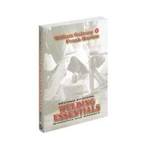 Industrial Press Welding Essentl 2nd Ed Welding Reference Manual