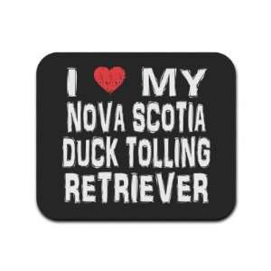 I Love My Nova Scotia Duck Tolling Retriever Mousepad 