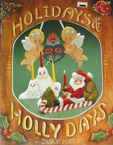 HOLIDAYS & HOLLY DAYS Sharon Hanson Painting Pattern Book OOP  