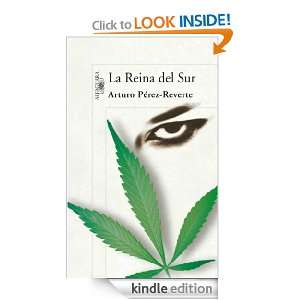La Reina del Sur (Spanish Edition): Arturo Pérez Reverte:  