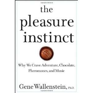   Chocolate, Pheromones, and Music [Hardcover] Gene Wallenstein Books