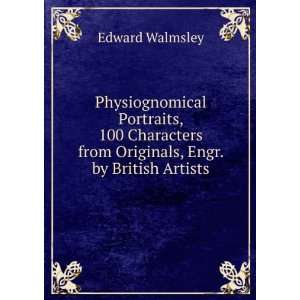   from Originals, Engr. by British Artists Edward Walmsley Books