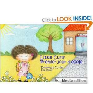 Little Curly. Premier jour decole. (French Edition) Dominique 