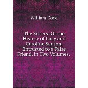   , Entrusted to a False Friend. in Two Volumes. . William Dodd Books
