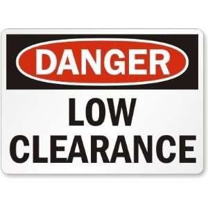    Danger: Low Clearance Aluminum Sign, 10 x 7 Office Products