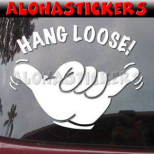 HANG LOOSE SHAKA Hawaii Aloha Car Truck Boat Vinyl Decal Window 