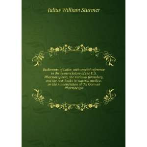   nomenclature of the German Pharmacopo Julius William Sturmer Books