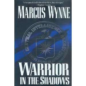  Warrior in the Shadows [Hardcover] Marcus Wynne Books