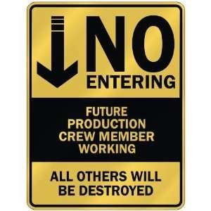   FUTURE PRODUCTION CREW MEMBER WORKING  PARKING SIGN