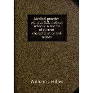   review of current characteristics and trends William C Hilles Books