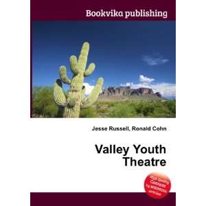  Valley Youth Theatre Ronald Cohn Jesse Russell Books