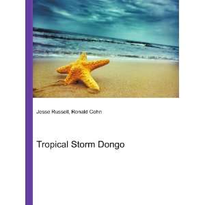 Tropical Storm Dongo Ronald Cohn Jesse Russell  Books
