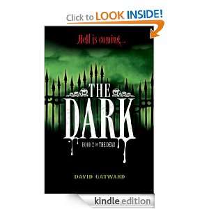 The Dead 2 The Dark David Gatward  Kindle Store