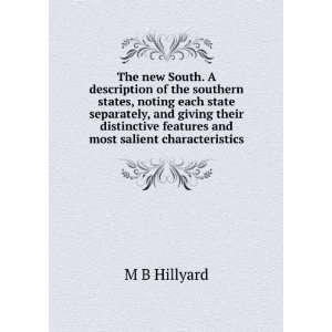  features and most salient characteristics M B Hillyard Books