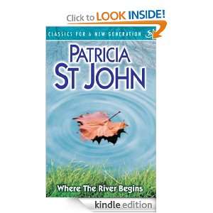 Where The River Begins Patricia St John  Kindle Store