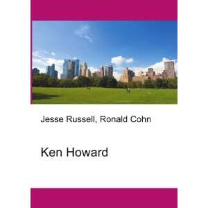  Ken Howard Ronald Cohn Jesse Russell Books