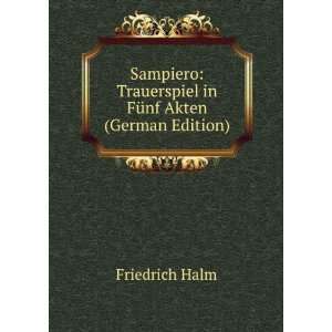  Sampiero Trauerspiel in FÃ¼nf Akten (German Edition 