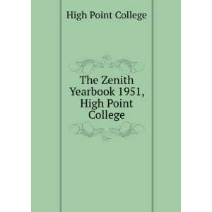   Zenith Yearbook 1951, High Point College High Point College Books